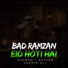 Bad Ramzan Eid Hoti Hai Lofi