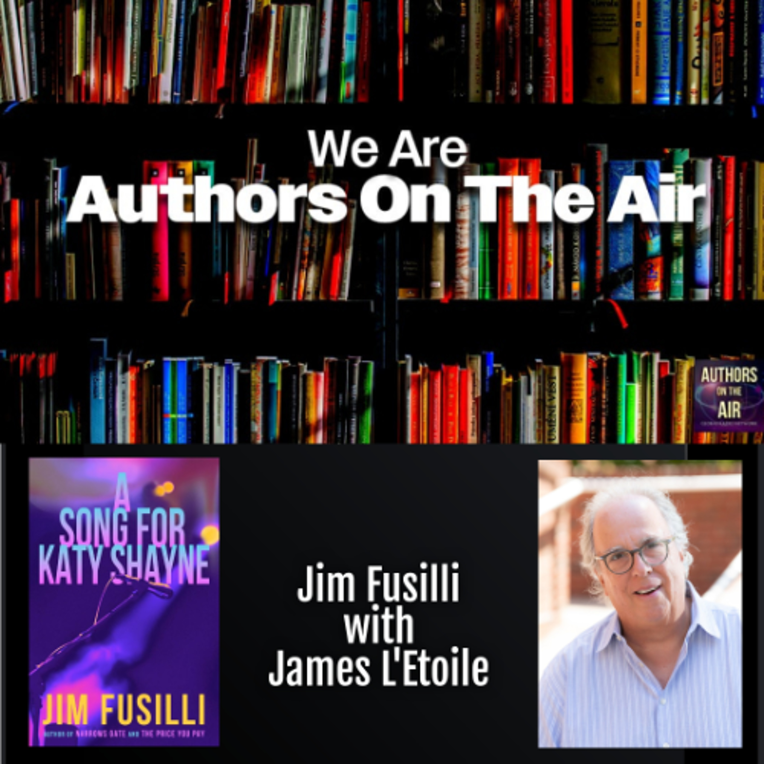 cover of episode Jim Fusilli A Song For Katy Shayne Authors on the Air
