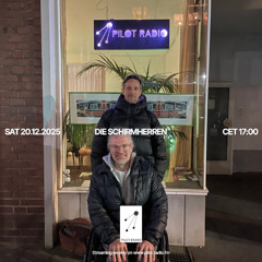 Die Schirmherren @Pilot Radio - 20 December 2025