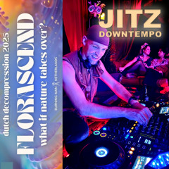 JITZ - FLORASCEND @ DUTCH DECOM 2025 BURNING MAN NL | EXPO | DOWNTEMPO