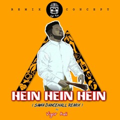 LOCKO - Hein Hein Hein ( Sawa Dancehall Remix )