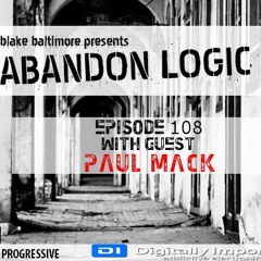 Abandon Logic 108 @ DI.FM (August 2022) WGuest Paul Mack
