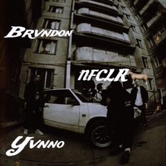 BRVNDON & YVNNO- NFCLR