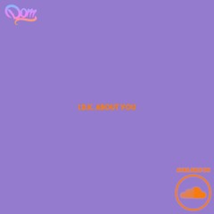 01 - I.d.k. About You