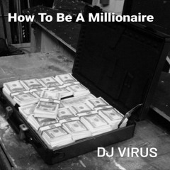 How To Be A Millionaire