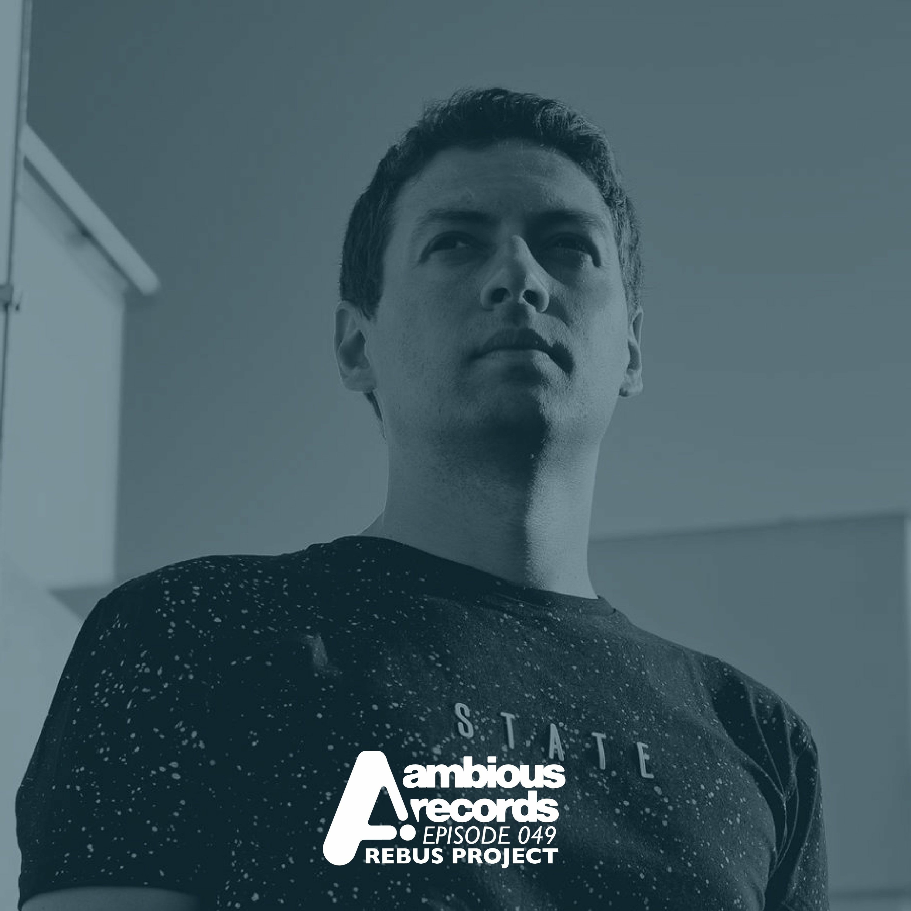 Ambious Records Podcast - Episode 049 - Rebus Project