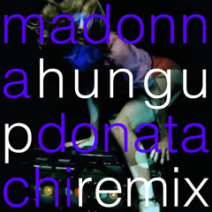 Madonna - Hung Up (Donatachi Remix)