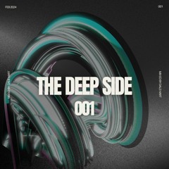 The Deep Side - Episode 1 - February 2024 (mixed by Dale Hart)