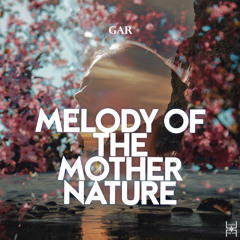 GAR - Melody Of The Mother Nature