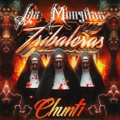Las Monjitas Tribaleras - Chunti