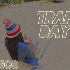 Trap Day (Prod. drippytheplugg)