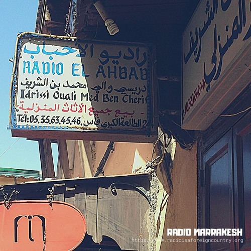 Radio Is A Foreign Country 13 - Radio Marrakesh