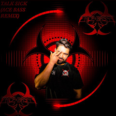 El La - Talk Sick (Ace Bass Remix)