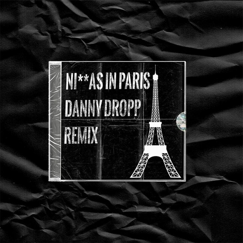 NIggas In Paris- Jay Z Kanye West  - Remix Danny Dropp *FREE DOWLAND*