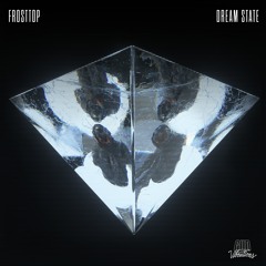frosttop - Dream State [Gud Vibrations]