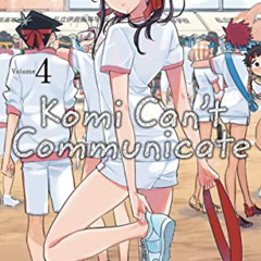 View EPUB 📚 Komi Can't Communicate, Vol. 4 (4) by  Tomohito Oda EBOOK EPUB KINDLE PD