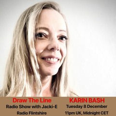 #130 Draw The Line Radio Show 08-12-2020 with guest mix 2nd hr  by Karin Bash