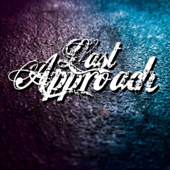Last Approach - The Complete Collection