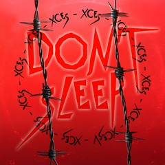 DON'T SLEEP (edit hardcore)