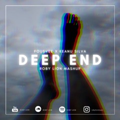Foushee x Keanu Silva - Deep End (Roby Lion Mashup)