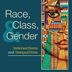E-book download Race, Class, and Gender: Intersections and Inequalities