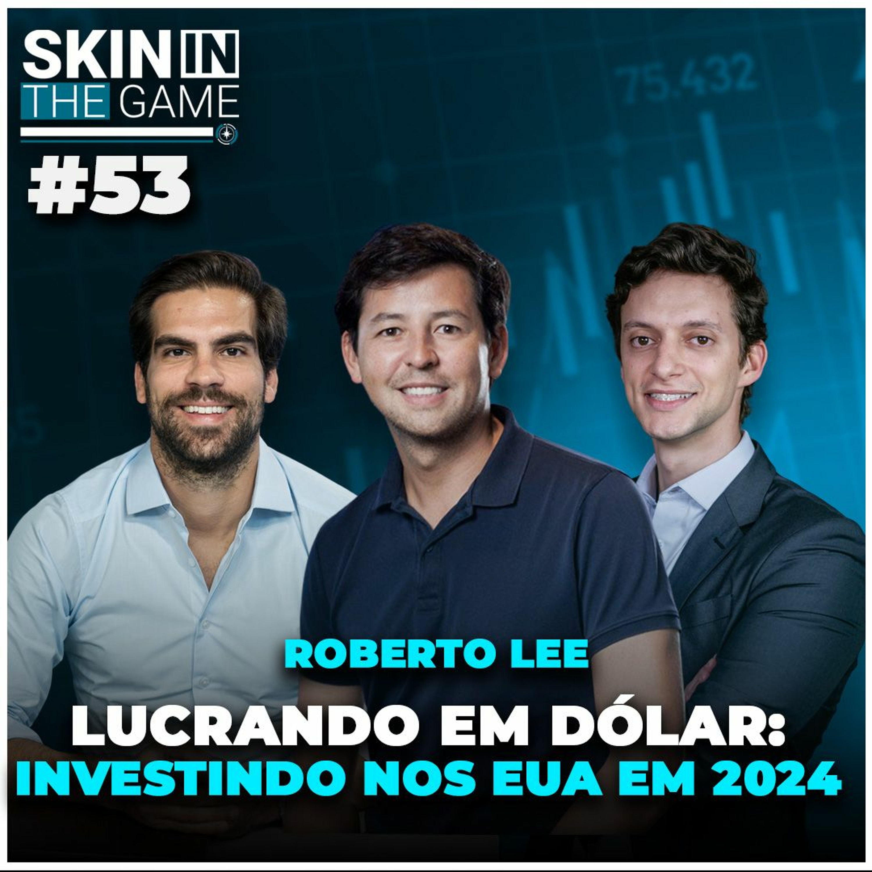As melhores oportunidades de investimento nos EUA | Skin in the Game #53 com Roberto Lee, Avenue