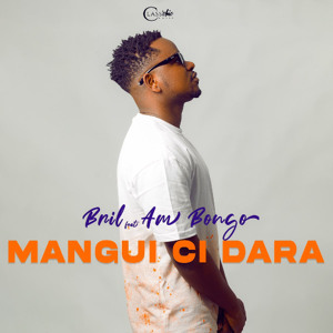 Bril feat Am Bongo - Mangui Ci Dara (prod by Bril)