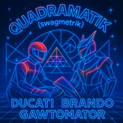 quadramatic(swagmatik)