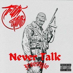 Never Talk Freestyle