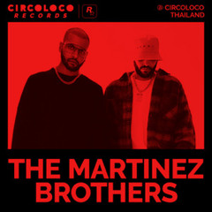 The Martinez Brothers at Circoloco Thailand 2025 (DJ Set)