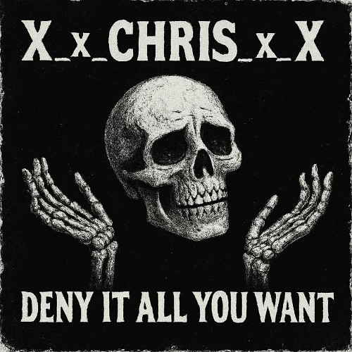 Deny It All You Want