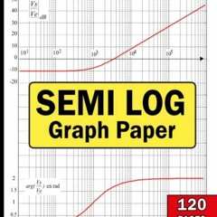 [READ] KINDLE PDF EBOOK EPUB Semi Log Graph Paper: Logarithmic Graph Paper for Student and Engineers