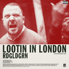 Lootin In London (Explicit Version) [feat. Angel Haze]