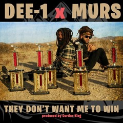 Murs & Dee-1 - They Don't Want Me to Win