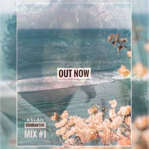 Quarantine Mix #1