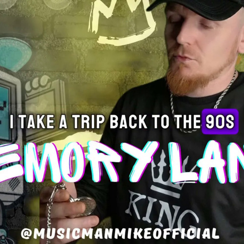 MEMORY LANE - MUSICMANMIKE