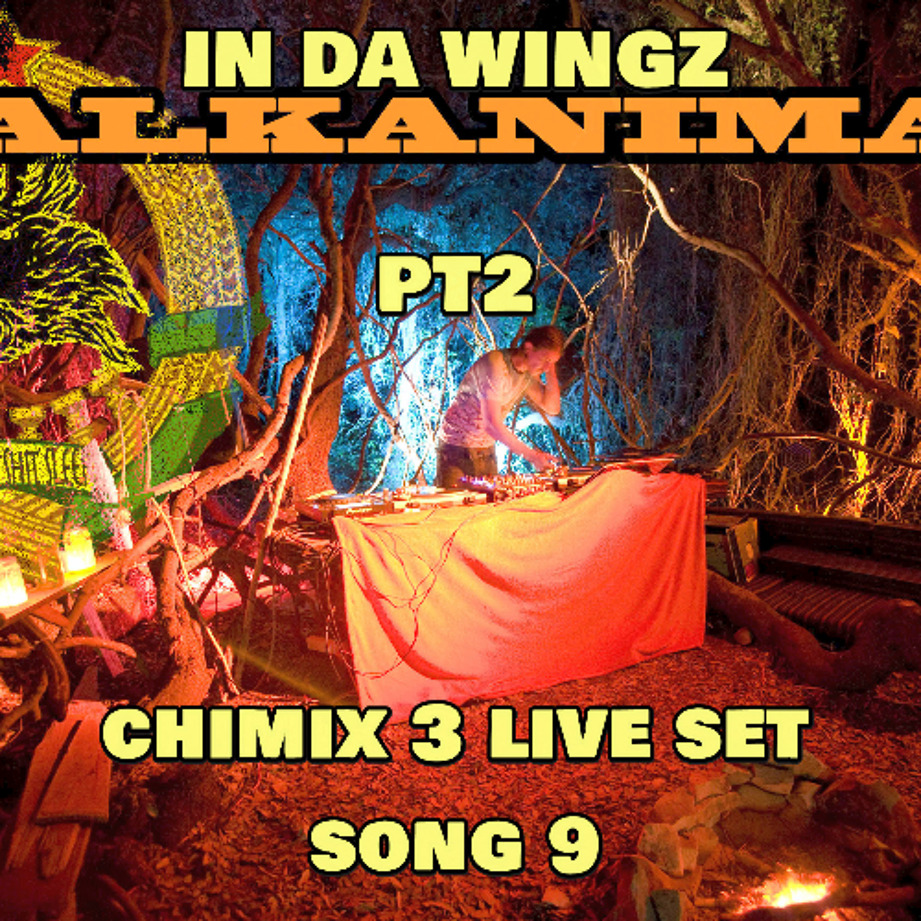In Da Wingz - v2 2026 Chimix3 Live2Two Recording - Skender Makota daBalkanimal