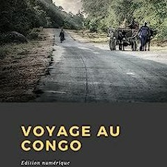 ⏳ DOWNLOAD EBOOK Voyage au Congo (French Edition) Full Online