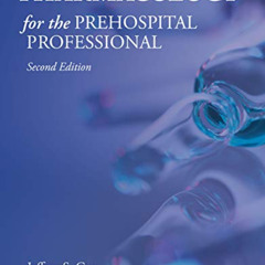 [Free] EBOOK 📌 Pharmacology for the Prehospital Professional by  Jeffrey S. Guy [PDF