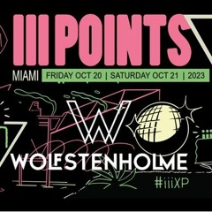 III Points Music Festival Exclusive | October 20 + 21, 2023 | Miami, FL - Mixed By Wolfstenholme