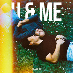 Village90 - U & ME