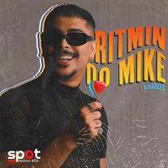 SPOT SESSION #01 - RITMIN DO MIKE #03022023 LIVE