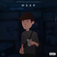 AJ Gravity x Elevating Sounds - Deep (prod. NextlaneBeats)