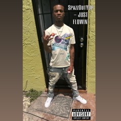 SpazzOutYop- Just Flowin’
