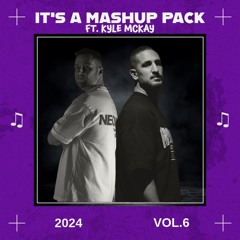 It's A Mashup Pack 6 Ft. Kyle Mckay