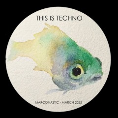 Marconastic techno set 15.03.2025