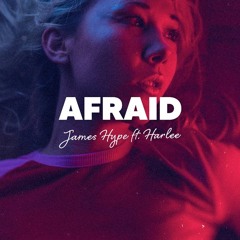 James Hype Ft Harlee - Afraid ( Steve Mcphail Remix )