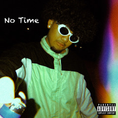 No Time [prod. by OkiroBeatz x scorpio prodz]