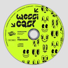 WESSICAST DISC 008: DJ POWERBANK