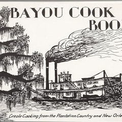 ❤read✔ Bayou Cookbook: Creole Cooking from the Plantation Country and New Orleans